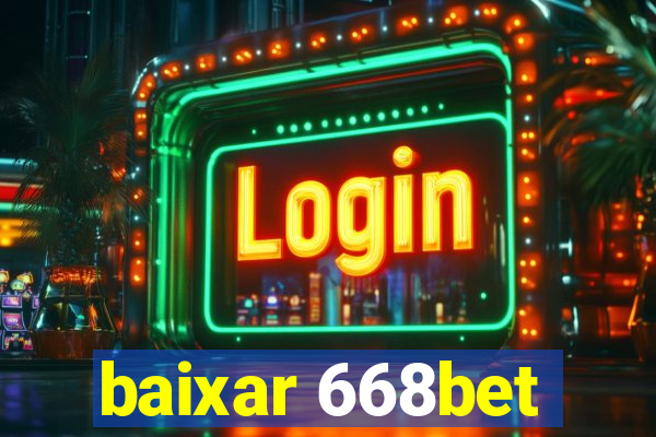 baixar 668bet